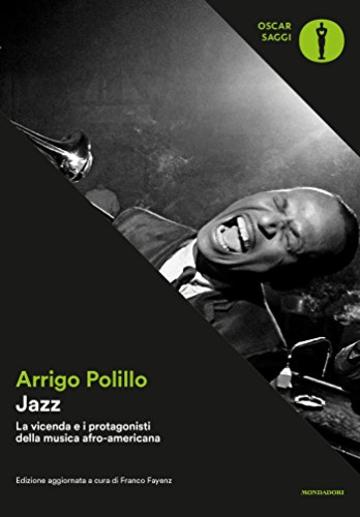Jazz: La vicenda e i protagonisti della musica afro-americana